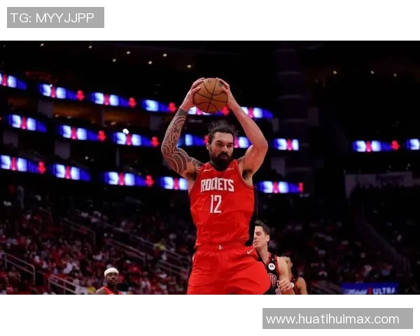 火箭神奇表现亚当斯出场542分钟助力球队总篮板净胜对手200个